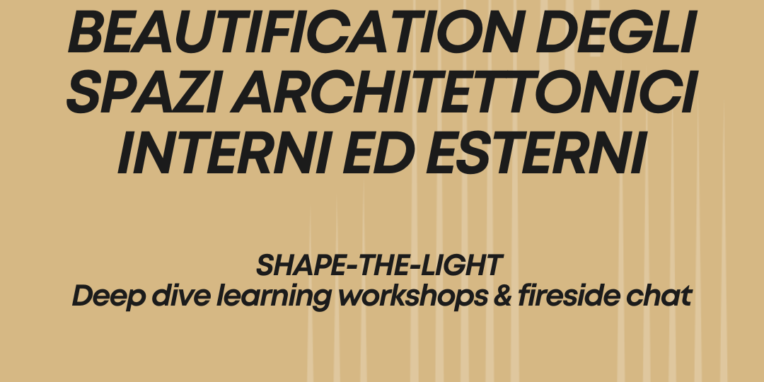 BEAUTIFICATION DEGLI SPAZI ARCHITETTONICI INTERNI ED ESTERNI